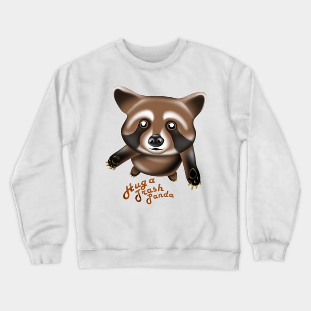 Hug a trash panda meme, International raccoon day Crewneck Sweatshirt by AdishPr